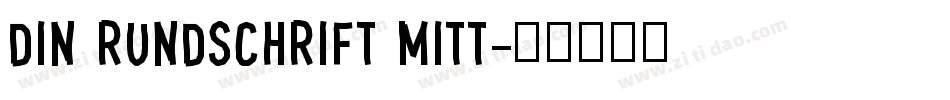 DIN Rundschrift Mitt字体转换
